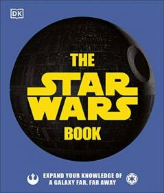 The Star Wars Book: Expand your knowledg