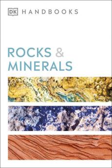 Rocks and Minerals (DK Handbooks)