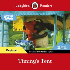 Ladybird Readers Beginner Level - Timmy Time - Timmy's Tent (ELT Graded Reader)