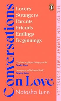 Conversations on Love with Philippa Perry Dolly Alderton Roxane Gay Stephen Grosz Esther Perel and many more