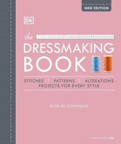 The Dressmaking Book [Hardcover] Smith MBE Alison