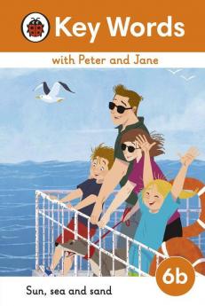 Key Words with Peter and Jane Level 6b – Sun, Sea and Sand