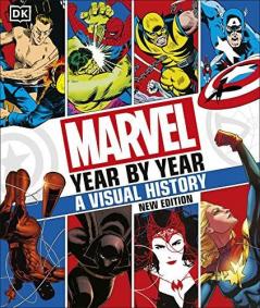 Marvel Year By Year A Visual History New