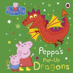 Peppa Pig: Peppa's Pop-Up Dragons