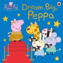 Peppa Pig: Dream Big Peppa!