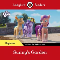 Ladybird Readers Beginner Level – My Little Pony – Sunny's Garden (ELT Graded Reader)