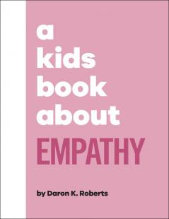 A Kids Book About Empathy