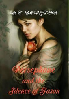 Persephone and the Silence of Jason