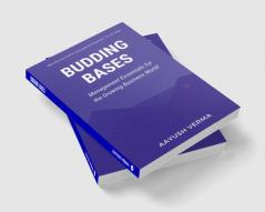 Budding Bases : Management Essentials for the Growing Business World