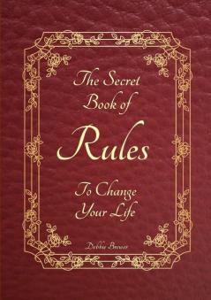 Secret Book of Rules to Change Your Life