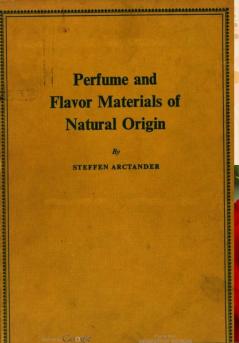 Perfume and Flavor Materials of Natural Origin