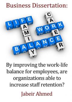 By improving the work-life balance for employees are organizations able to increase staff retention?