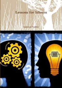 Lessons for Idioms