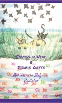 Fiocco di Neve e Storie Gatte