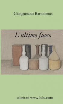 L'ultimo fuoco