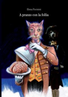 A pranzo con la follia