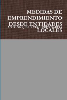 MEDIDAS DE EMPRENDIMIENTO DESDE ENTIDADES LOCALES