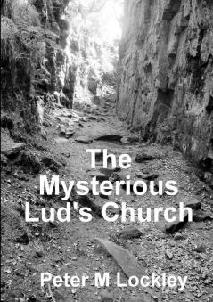 The Mysterious Lud's Church