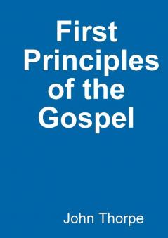 First Principles of the Gospel