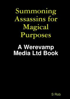 Summoning Assassins for Magical Purposes