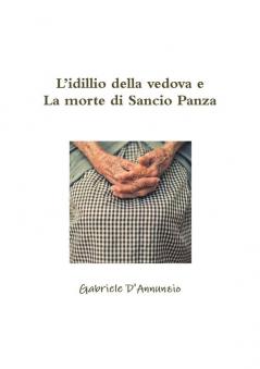 L'idillio della vedova e La morte di Sancio Panza