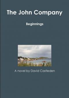 The John Company - Beginnings