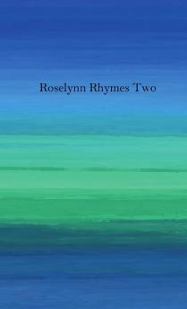Roselynn Rhymes Two