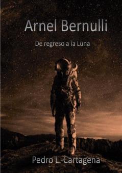 Arnel Bernulli de regreso a la Luna