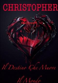 CHRISTOPHER  il destino che muove il mondo