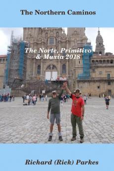 The Northern Caminos - The NortePrimitivo& Muxia.