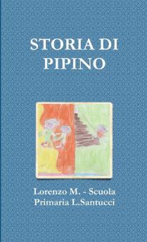 STORIA DI PIPINO