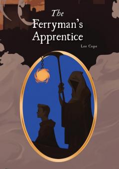 The Ferryman's Apprentice: 1