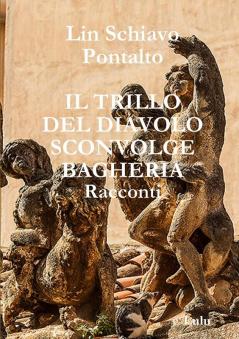 IL TRILLO DEL DIAVOLO SCONVOLGE BAGHERIA