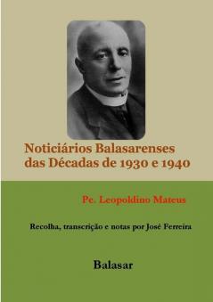 NOTICIÁRIOS BALASARENSES - DÉCADAS DE 1930 E 1940