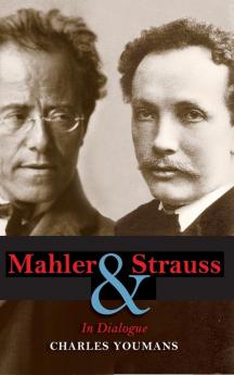 Mahler and Strauss: In Dialogue