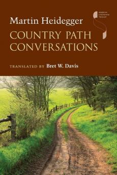 Country Path Conversations (Studies in Continental Thought)