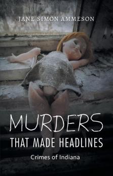 Murders That Made Headlines