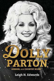 Dolly Parton Gender and Country Music