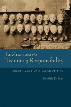 Levinas and the Trauma of Responsibility