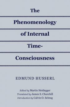 Phenomenology of Internal Time-Consciousness