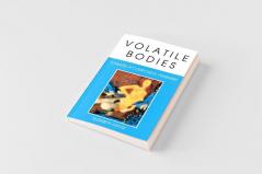 Volatile Bodies