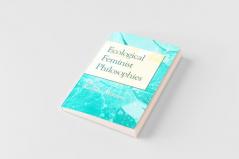 Ecological Feminist Philosophies