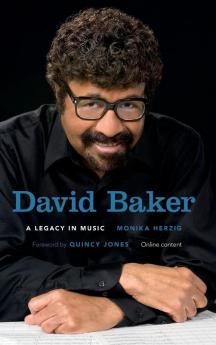 David Baker: A Legacy in Music