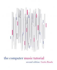 The Computer Music Tutorial, second edition