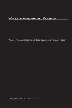 Waves in Anisotropic Plasmas