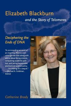 Elizabeth Blackburn and the Story of Telomeres