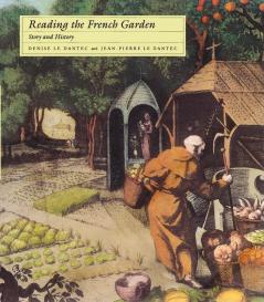 Reading the French Garden – Story & History: Story and History (The MIT Press)