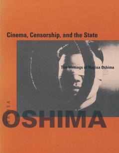 Cinema Censorship & the State – The Writings of Nagisa Oshima