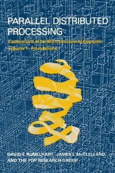 Parallel Distributed Processing Volume 1