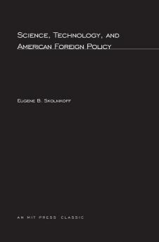 Science Technology and American Foreign Policy